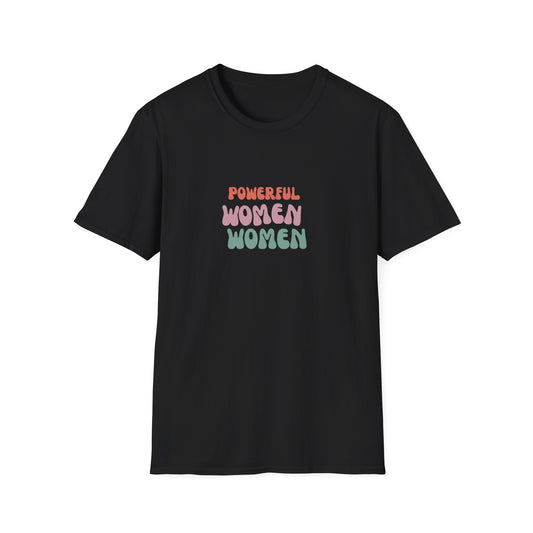 Powerful Women Soft style T-Shirt