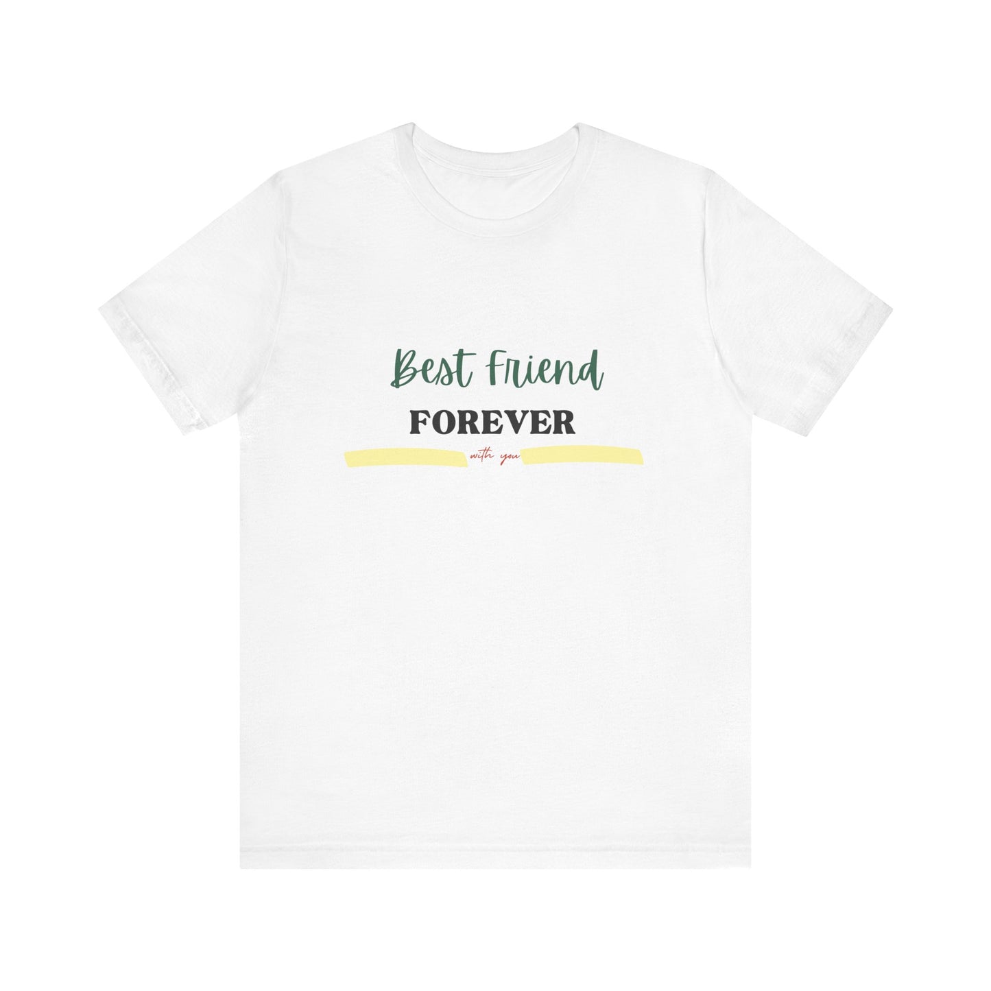 Best Friend Forever-Unisex Jersey Short Sleeve Tee