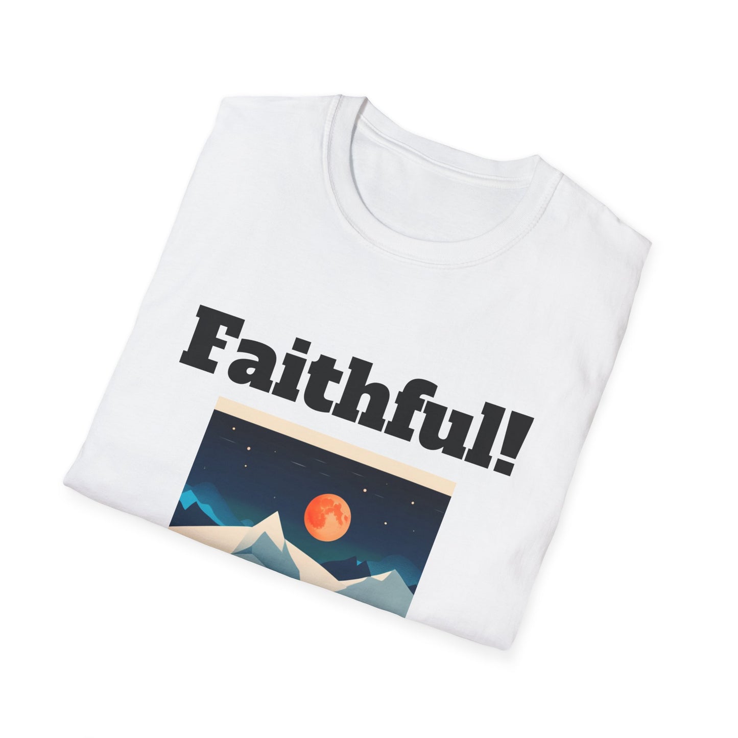 Faithful Unisex Softstyle T-Shirt