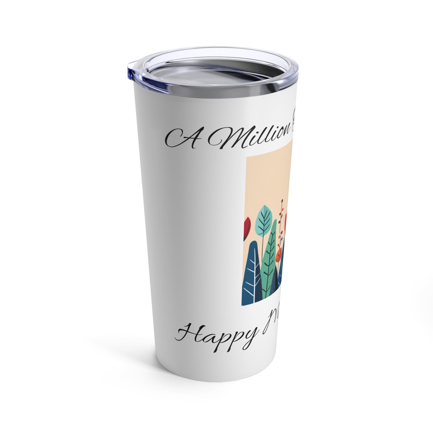 Mom, Mother's  Day Tumbler 20oz