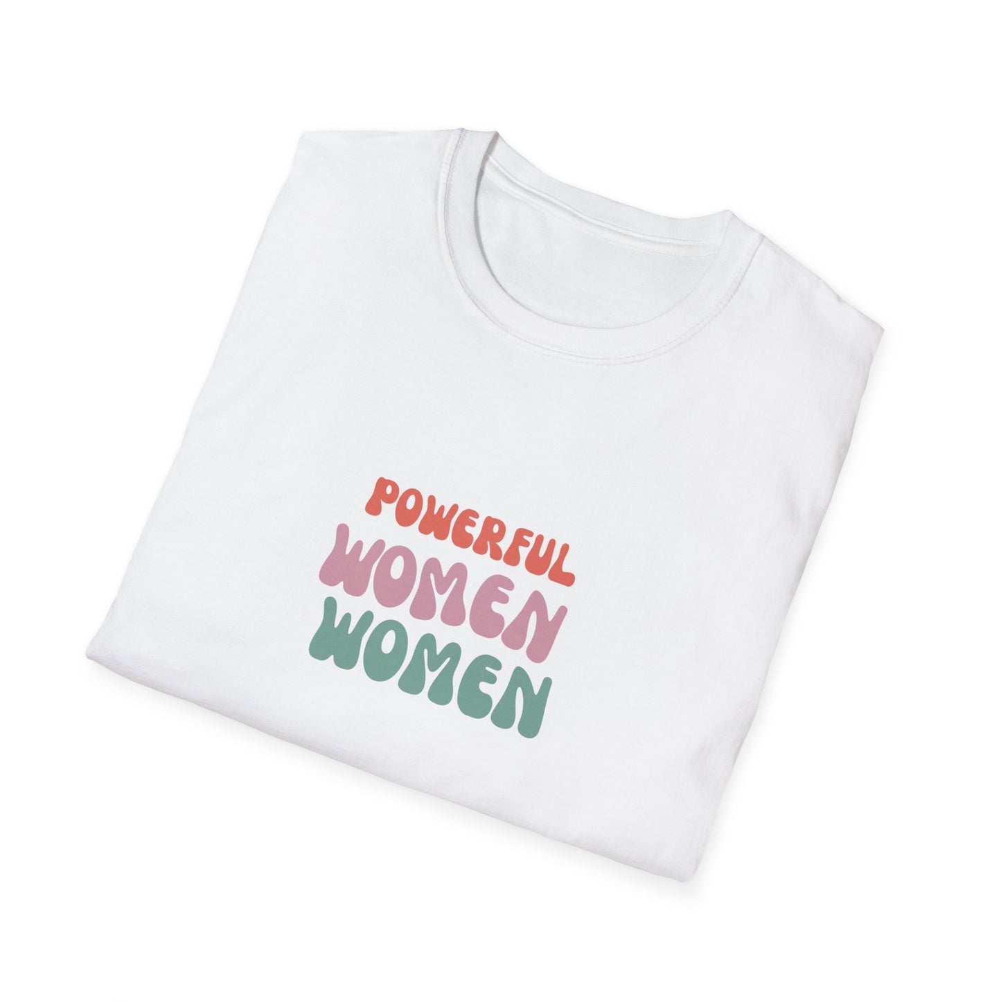 Powerful Women Soft style T-Shirt