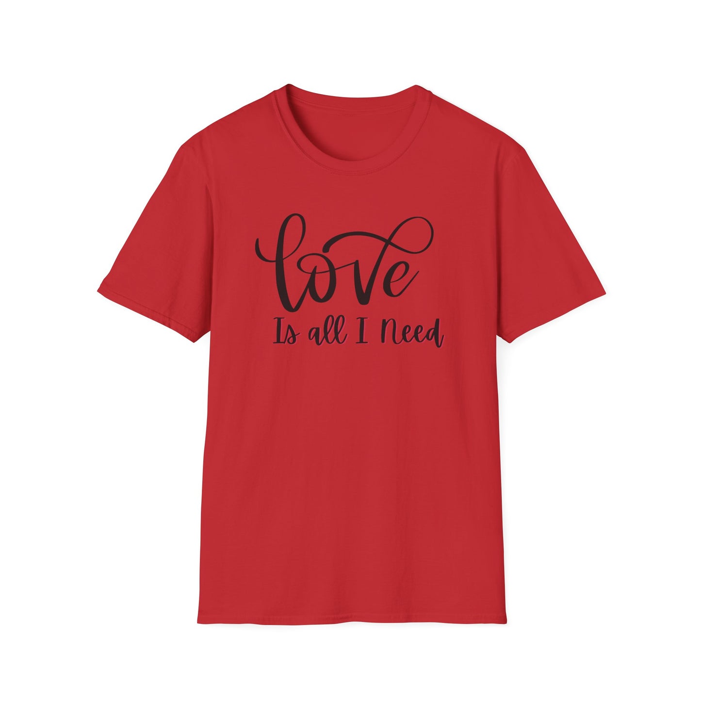 Love Is all I need Unisex Softstyle T-Shirt