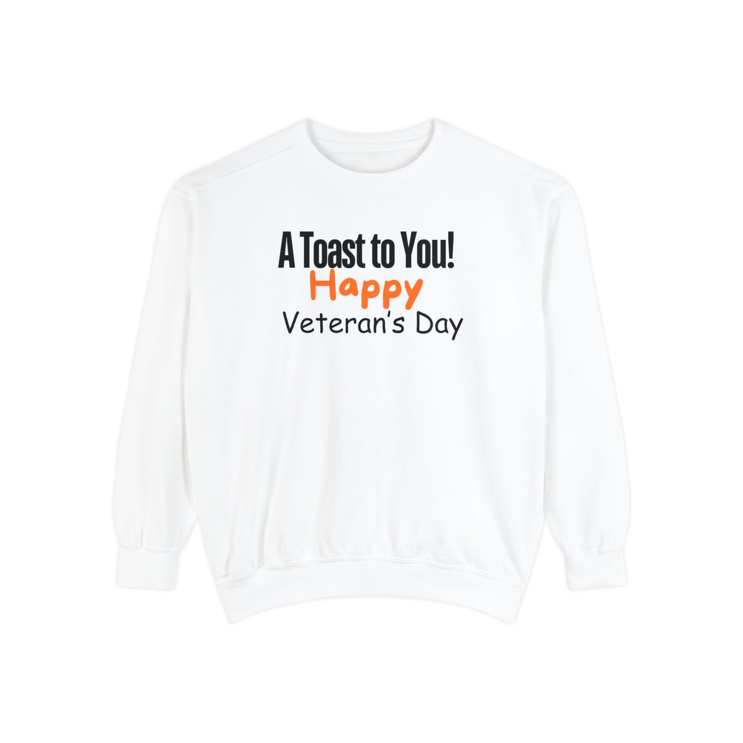 Happy Veteran's Day Sweatshirt