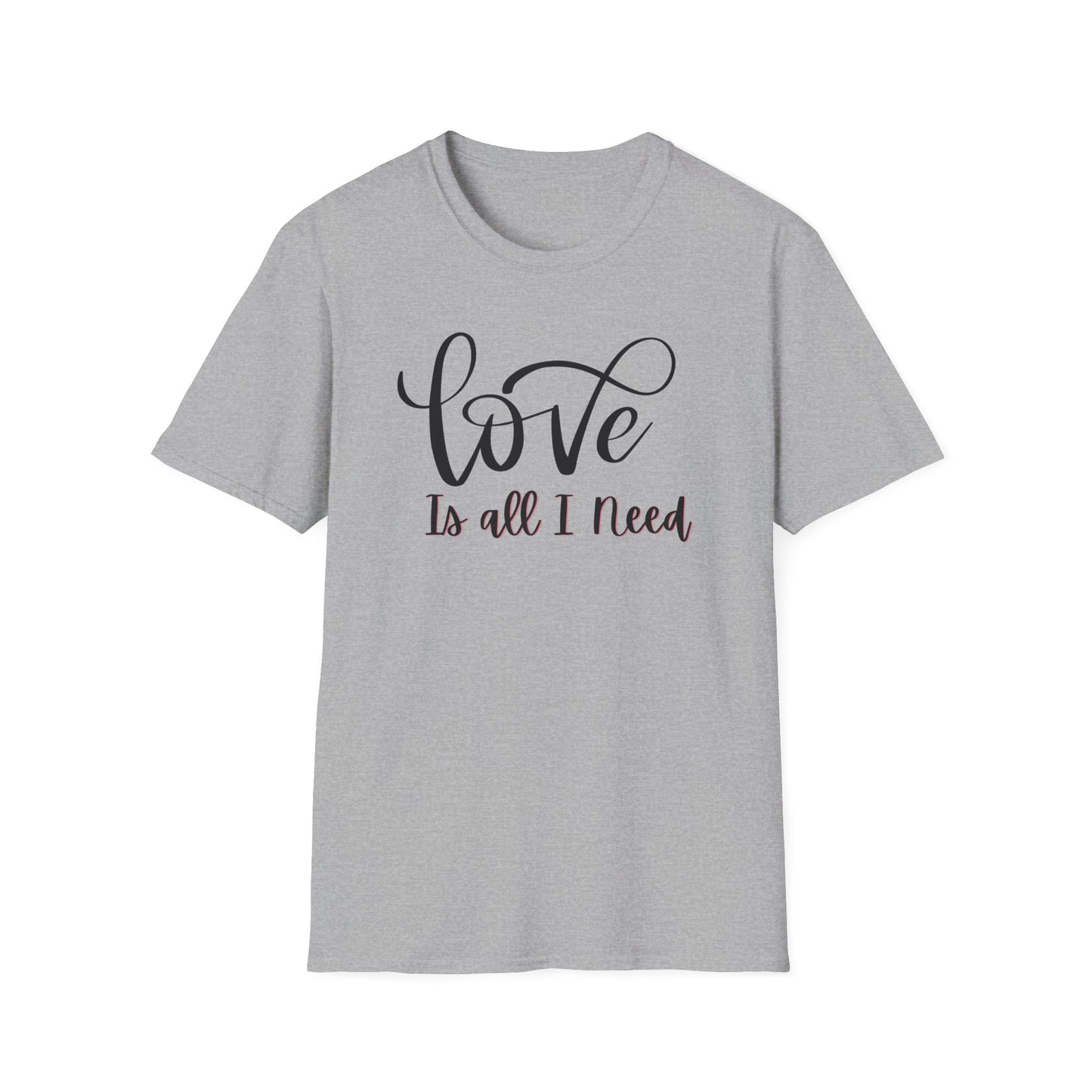 Love Is all I need Unisex Softstyle T-Shirt