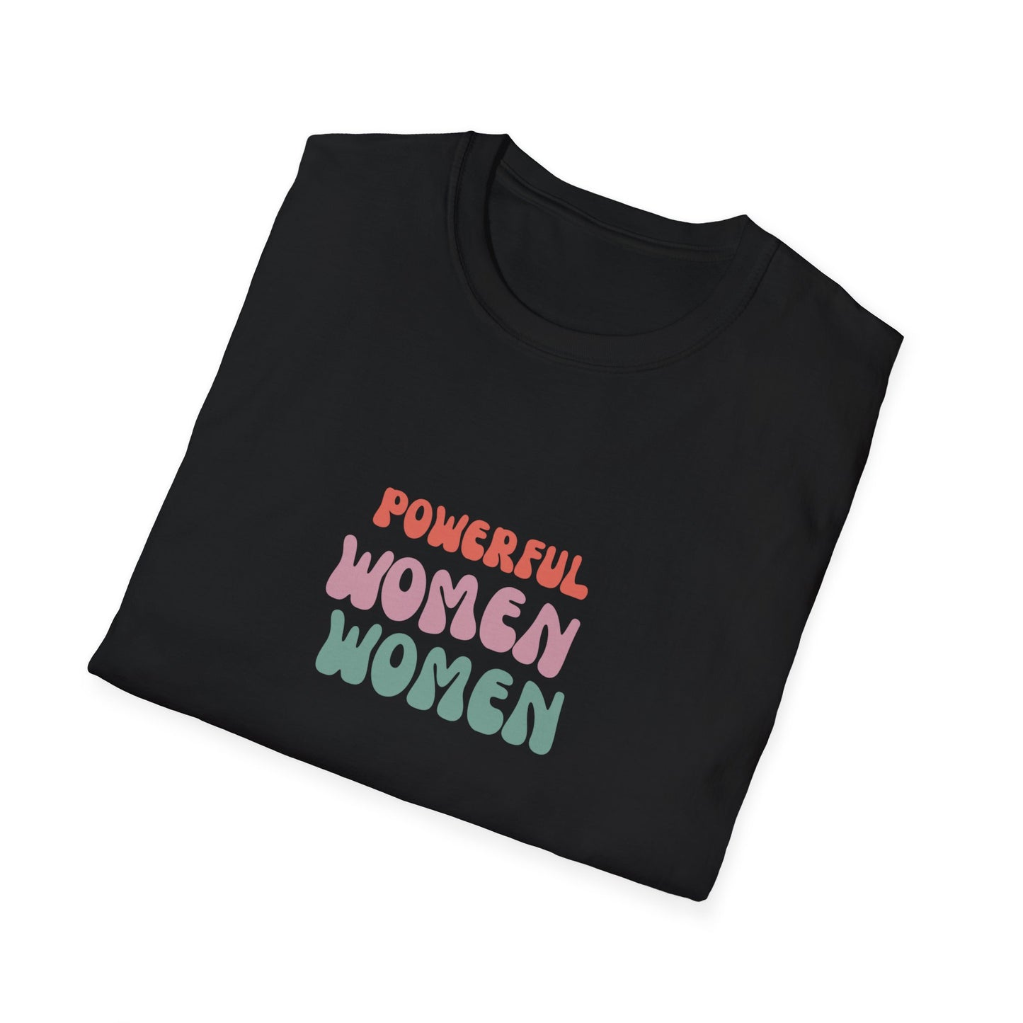 Powerful Women Soft style T-Shirt